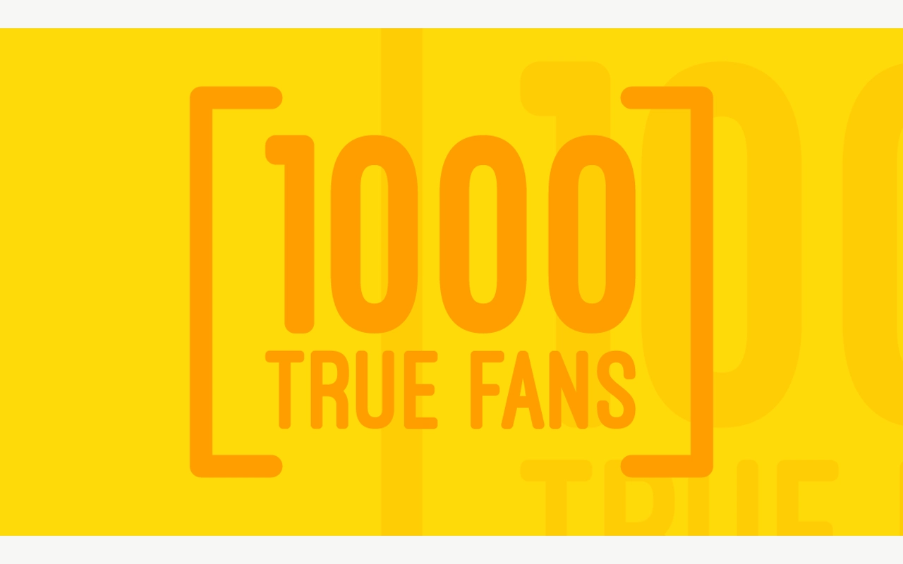 1,000 True Fans model for sustainable creator income