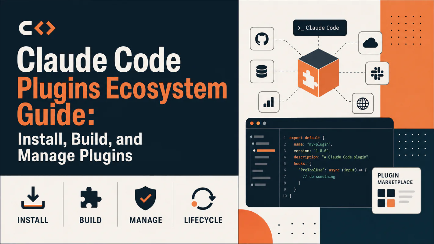 Claude Code Plugins Ecosystem Guide: Install, Build, and Manage Plugins technical illustration for AI Workflow Pro readers
