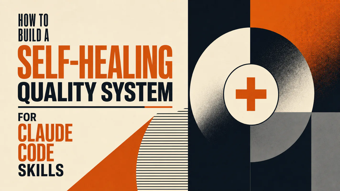 How to Build a Self-Healing Quality System for Claude Code Skills technical illustration for AI Workflow Pro readers