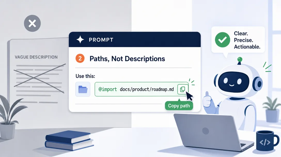 Product illustration of pointing the agent at a file path instead of describing the file in prose.